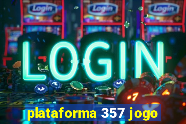 plataforma 357 jogo